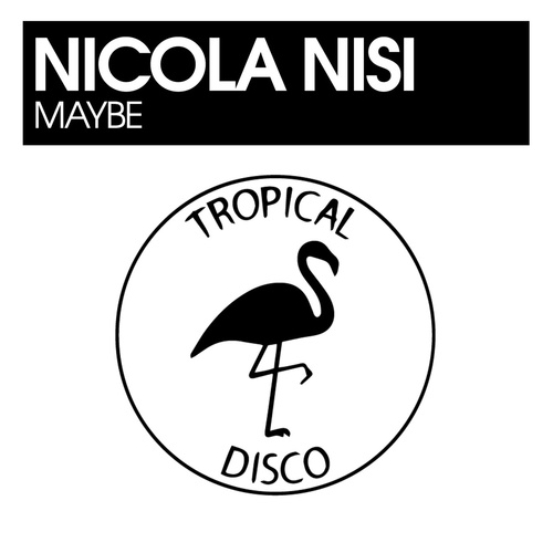 Nicola Nisi - Maybe [TDR182]